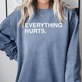 Everything Hurts Baseball Blue Comfort Colors Sweatshirt Denim Everything Hurts Baseball Blue Comfort Colors Sweatshirt Denim