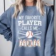 My Favorite Player Calls Me Mom Baseball Mom Game Day Comfort Colors Sweatshirt Denim
