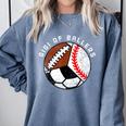 Gigi Of Ballers Baseball Soccer Football Gigi Comfort Colors Sweatshirt Denim Gigi Of Ballers Baseball Soccer Football Gigi Comfort Colors Sweatshirt Denim