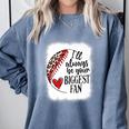I'Ll Always Be Your Biggest Fan Baseball Mom s Premium Comfort Colors Sweatshirt Denim I'Ll Always Be Your Biggest Fan Baseball Mom s Premium Comfort Colors Sweatshirt Denim