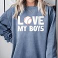 I Love My Boys Baseball Moms Comfort Colors Sweatshirt Denim I Love My Boys Baseball Moms Comfort Colors Sweatshirt Denim