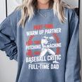 Part Time Warm Up Partner Pitching Baseball Full Time Dad Comfort Colors Sweatshirt Denim Part Time Warm Up Partner Pitching Baseball Full Time Dad Comfort Colors Sweatshirt Denim