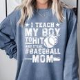 I Teach My Boy To Hit And Steal Baseball Mom Comfort Colors Sweatshirt Denim