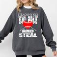 Baseball Mom Humor I Teach My Kids To Hit And Steal Comfort Colors Sweatshirt Pepper