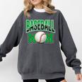 Baseball Mom Sports Green Comfort Colors Sweatshirt Pepper
