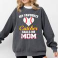 My Favorite Catcher Calls Me Mom Catcher Baseball Mom Heart Comfort Colors Sweatshirt Pepper