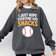 I Just Hope Everyone Has Snacks Baseball Game Day Fan Comfort Colors Sweatshirt Pepper I Just Hope Everyone Has Snacks Baseball Game Day Fan Comfort Colors Sweatshirt Pepper