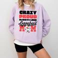Crazy Proud Always Loud Baseball Mom Saying Premium Comfort Colors Sweatshirt Crimson