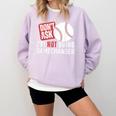 Don't Ask I'm Not Doing Gamechanger Sarcastic Baseball Quote Comfort Colors Sweatshirt Crimson