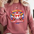 Baseball Is My Love Language Valentine Comfort Colors Sweatshirt Orchid Baseball Is My Love Language Valentine Comfort Colors Sweatshirt Orchid