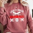 Baseball Mom Loud Proud Quote Game Day Sports Mama Saying Comfort Colors Sweatshirt Orchid