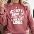 Crazy Proud Always Loud Baseball Mom Saying Graphic Premium Tri-Blend Comfort Colors Sweatshirt Orchid Crazy Proud Always Loud Baseball Mom Saying Graphic Premium Tri-Blend Comfort Colors Sweatshirt Orchid