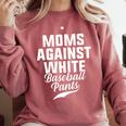 Moms Against Baseball Pants Present For Baseball Moms Comfort Colors Sweatshirt Orchid