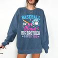 Baseball Or Bows Big Brother Loves You Gender Pink Or Blue Comfort Colors Sweatshirt Blue Jean Baseball Or Bows Big Brother Loves You Gender Pink Or Blue Comfort Colors Sweatshirt Blue Jean