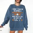 I Didn't Plan On Becoming a Baseball Mom Comfort Colors Sweatshirt Blue Jean I Didn't Plan On Becoming a Baseball Mom Comfort Colors Sweatshirt Blue Jean