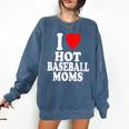 I Heart Love Hot Baseball Moms MILF Cougar Older Woman Comfort Colors Sweatshirt Blue Jean