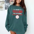 I'm Not Yelling This Is My Normal Baseball Mom Voice Comfort Colors Sweatshirt Chalky Mint I'm Not Yelling This Is My Normal Baseball Mom Voice Comfort Colors Sweatshirt Chalky Mint