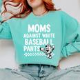 Baseball Mom Game Day Moms Against Pants Comfort Colors Sweatshirt Butter Baseball Mom Game Day Moms Against Pants Comfort Colors Sweatshirt Butter