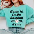 Baseball Mom It's Me Hi It's Me I'm The Baseball Mom Comfort Colors Sweatshirt Butter Baseball Mom It's Me Hi It's Me I'm The Baseball Mom Comfort Colors Sweatshirt Butter