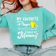 My Favorite Player Calls Me Mommy Softball Baseball Mom Comfort Colors Sweatshirt Butter My Favorite Player Calls Me Mommy Softball Baseball Mom Comfort Colors Sweatshirt Butter