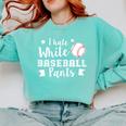 I Hate White Baseball Pants Quote For a Baseball Mom Comfort Colors Sweatshirt Butter I Hate White Baseball Pants Quote For a Baseball Mom Comfort Colors Sweatshirt Butter