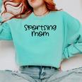 Sportsing Mom Sports Mom Baseball Mom Football Mom Comfort Colors Sweatshirt Butter