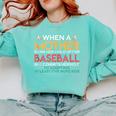 When A Mother Signs Child Up For Baseball Baseball Mom Comfort Colors Sweatshirt Butter When A Mother Signs Child Up For Baseball Baseball Mom Comfort Colors Sweatshirt Butter