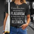 Cita Divertida De Plagios Investigación Para Escritores Y Académicos Camiseta unisex Regalos para ella