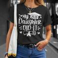 My Daughter Did It 2026 Mom Graduation Graduated T-Shirt Gifts for Her
