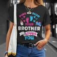 Fiesta De Amor De Revelación De Género Rosa O Azul Con Texto En Inglés Your Brother Loves You Camiseta unisex Regalos para ella