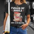 Fueled By Books And Iced Coffee Coffee Read Book Lover T-Shirt Gifts for Her