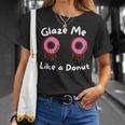 Glaze Me Like A Donut assy Dirty Jokes About Doonut。 Tシャツ 彼女への贈り物