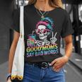 Good Moms Say Bad Words Messy Bun Mom Skeleton T-Shirt Gifts for Her