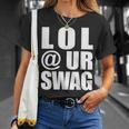 Lol Urwag Fun Dank Meme Driptyle Joke Tシャツ 彼女への贈り物