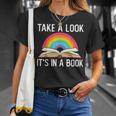 Take A Look Its In A Book Rainbow Reading Bookworm Book T-Shirt Gifts for Her