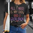 All I Need Is My Dog And A Good Book Girls Book Reader T-Shirt Gifts for Her