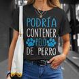 Perros Podría Contener Pelo De Perro Dueño De Perro Camiseta unisex Regalos para ella