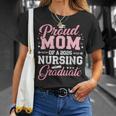 Proud Mom Of A 2026 Nursing Graduate Nurse Graduation 2026 T-Shirt Gifts for Her