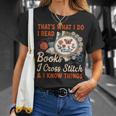 Read Books I Cross Stitch Sewing Stitcher Quilt Cross Stitch T-Shirt Gifts for Her