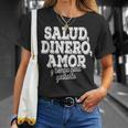 Salud Dinero Amor Y Tiempo Para Gastarlo Tシャツ 彼女への贈り物