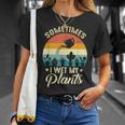 Sometimes I Wet My Plants Gardener Plant Lover ガーデニング Tシャツ 彼女への贈り物