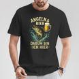 Angeln & Bier Darum Bin Ich Hier Angeln Bier T-Shirt Lustige Geschenke