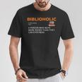 Biblioholic Definition Reading Nerd Book Lovers Geek T-Shirt Unique Gifts