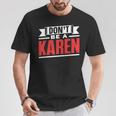Don't Be A Karen 落ち着いて カレンズ カレン Tシャツ 面白い贈り物