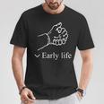 Early Life Hand メンズ レディース Tシャツ 面白い贈り物