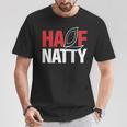 Half Natty ハーフナチュラルステロイドボディービルダー 長袖tシャツ Tシャツ 面白い贈り物