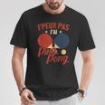 Homme Les Amateurs De Tennis De Table J'peux Pas J'ai Ping Pong T-Shirt Cadeaux drôles