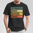 I'm Dannon Doing Dannon Things 面白い名言 Tシャツ 面白い贈り物