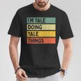 I'm Yale Doing Yale Things 面白い名言 Tシャツ 面白い贈り物