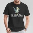 Ich Mach Das X Aber Ich Guck Dabei Böseogel Möwe Ironie T-Shirt Lustige Geschenke